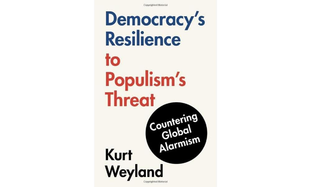 Democracy's Resilience to Populism's Threat: Countering Global Alarmism Social Sciences