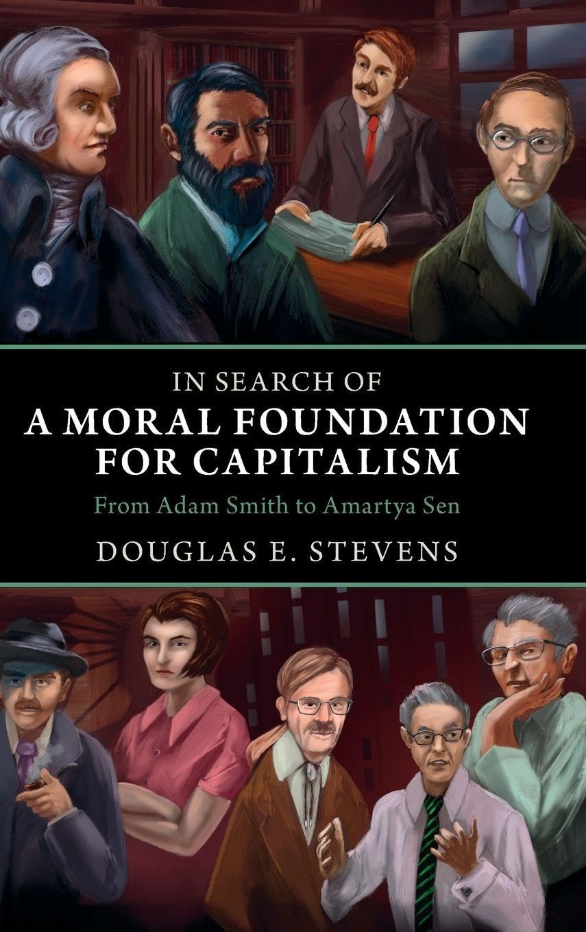 In Search of a Moral Foundation for Capitalism Business, Finance & Career