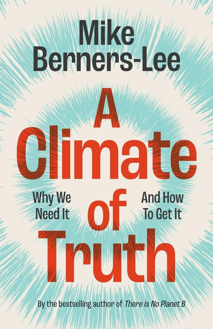 A Climate of Truth: Why We Need It and How To Get It Law