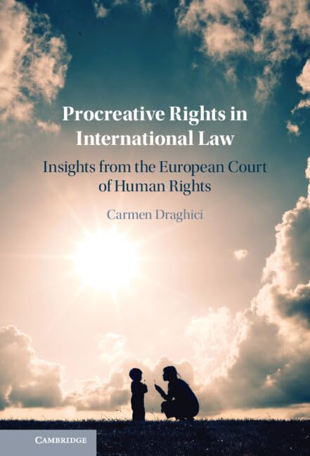 Procreative Rights in International Law: Insights from the European Court of Human Rights Medicine
