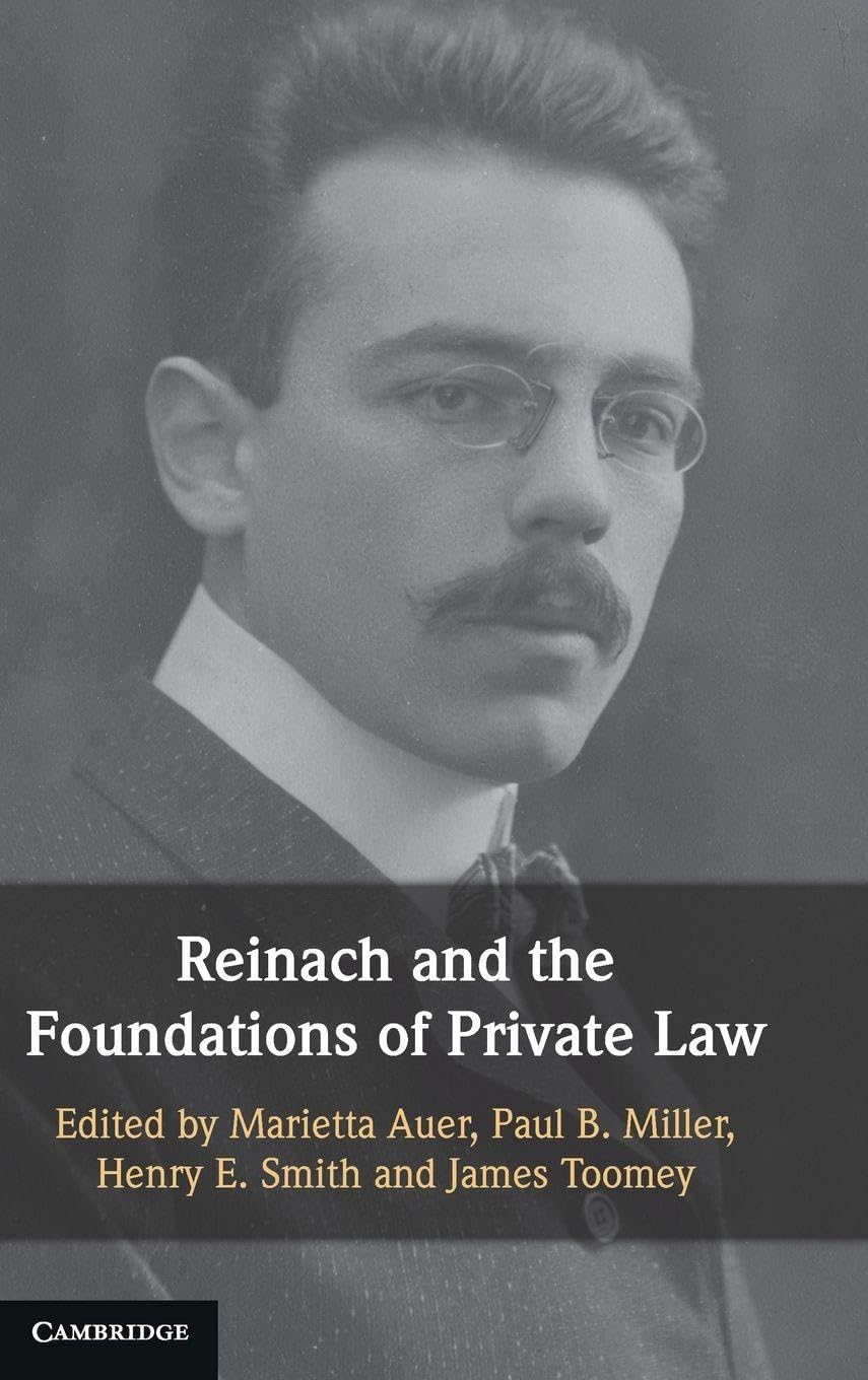 Reinach and the Foundations of Private Law Law