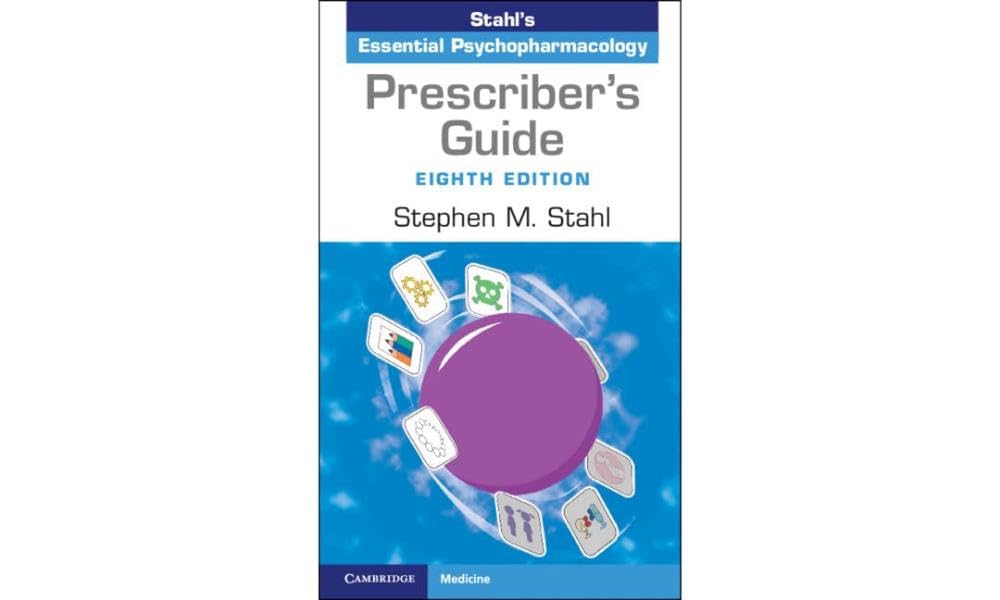 Prescriber's Guide: Stahl's Essential Psychopharmacology Medicine