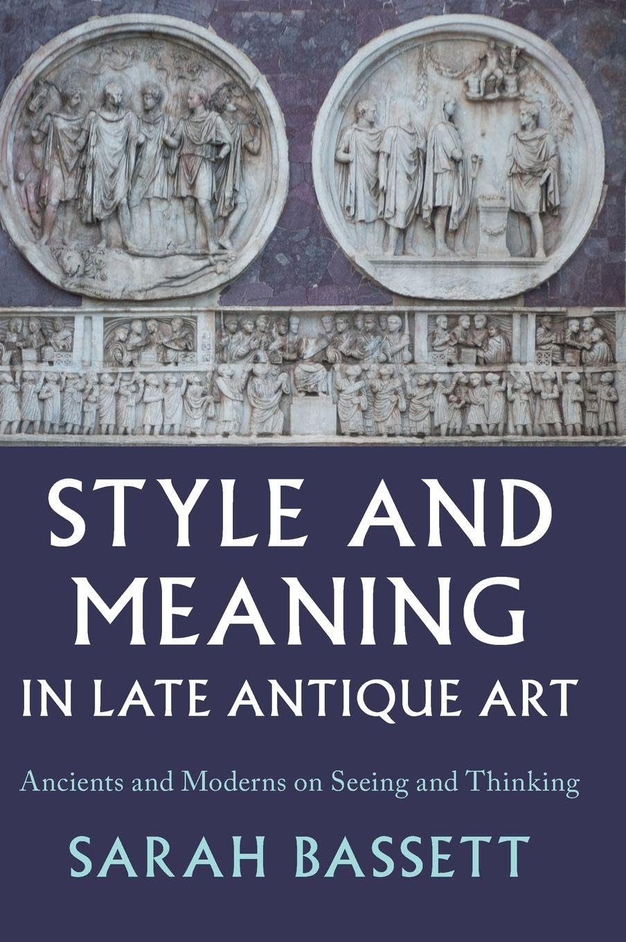 Style and Meaning in Late Antique Art Film, Art & Culture
