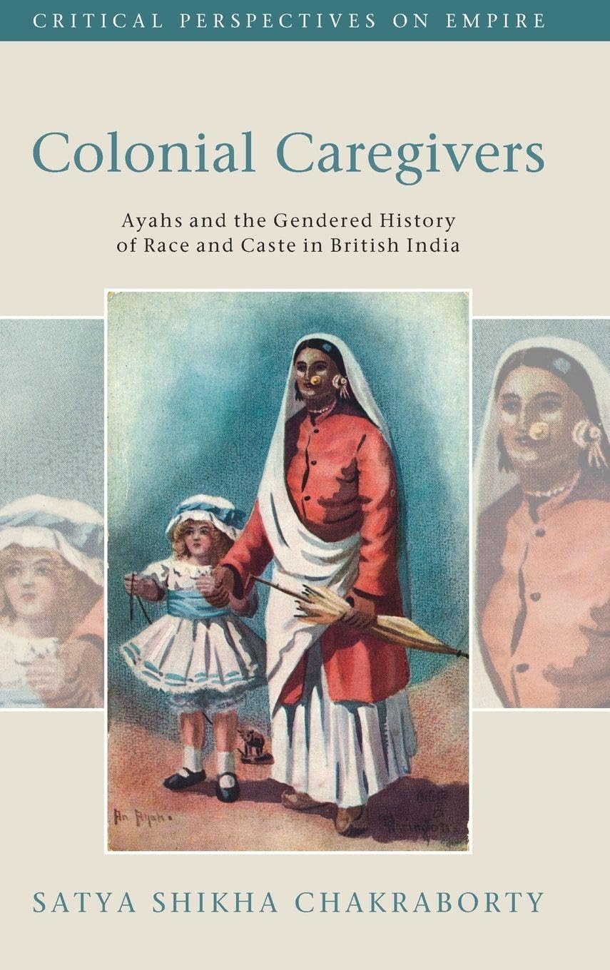 Colonial Caregivers Politics & History