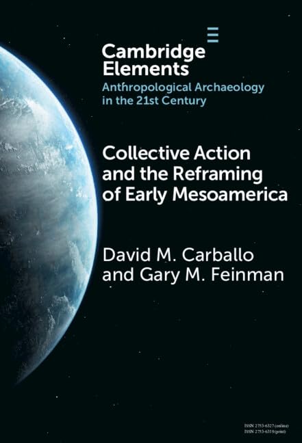 Collective Action and the Reframing of Early Mesoamerica book