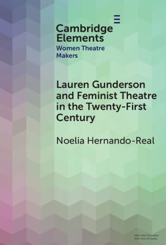 Lauren Gunderson and Feminist Theatre in the Twenty-First Century Books