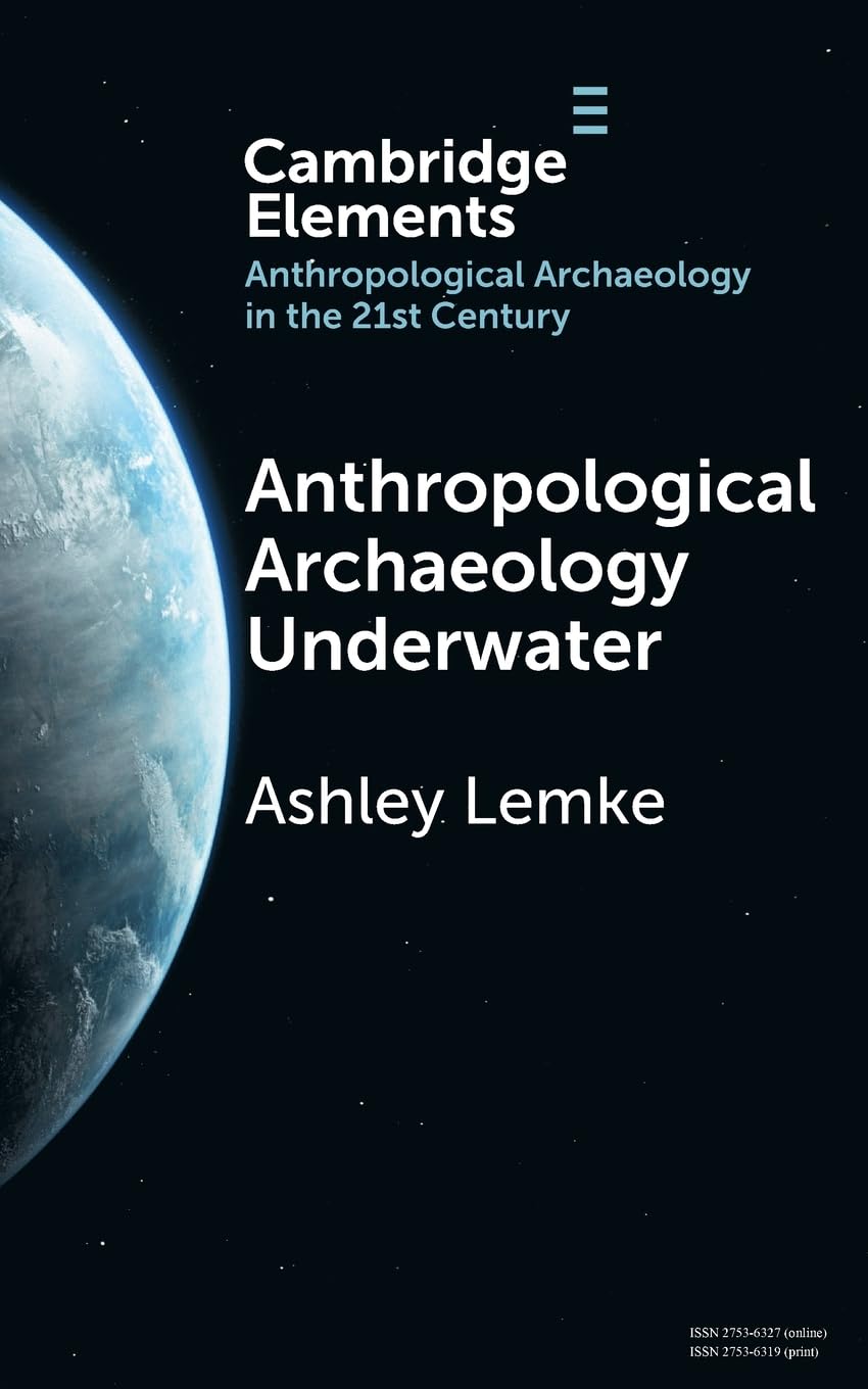 Anthropological Archaeology Underwater (Elements in Anthropological Archaeology in the 21st Century) Law