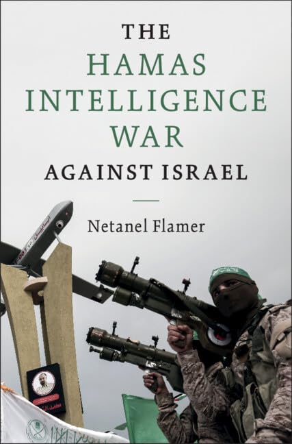 The Hamas Intelligence War against Israel (Intelligence and National Security in Africa and the Middle East) Law