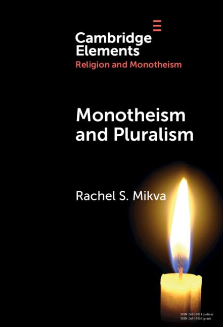 Monotheism and Pluralism (Elements in Religion and Monotheism) Philosophy