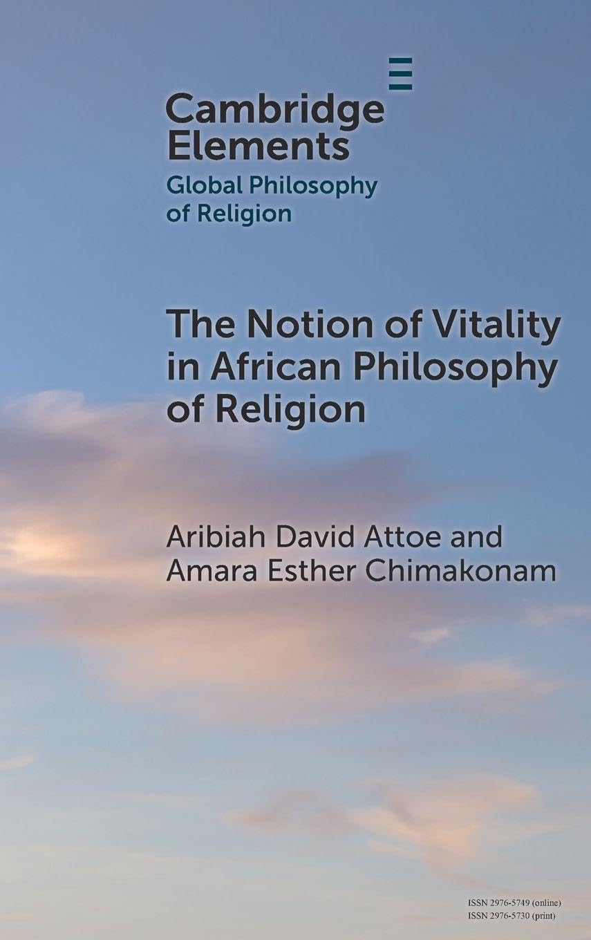 The Notion of Vitality in African Philosophy of Religion Philosophy