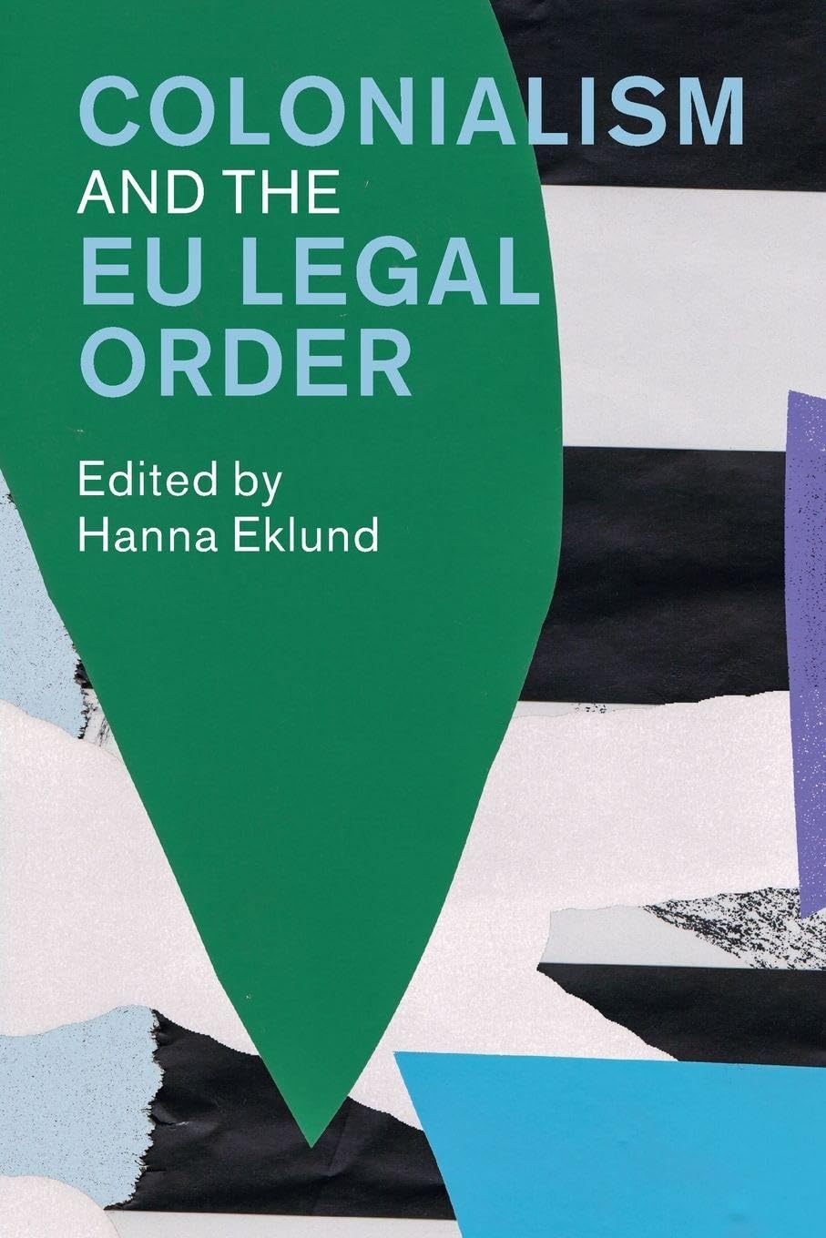 Colonialism and the EU Legal Order Law