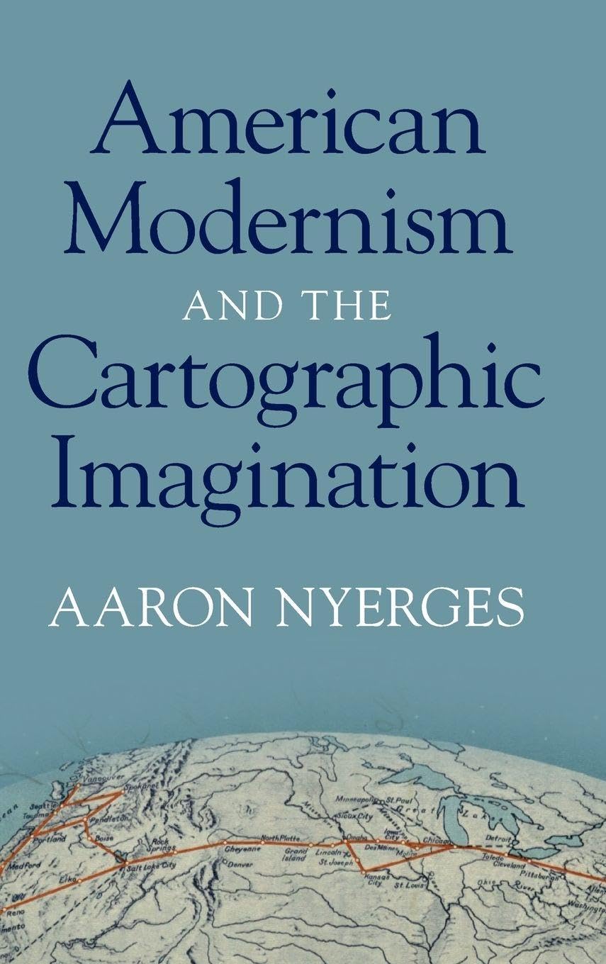 American Modernism and the Cartographic Imagination Contemporary literature