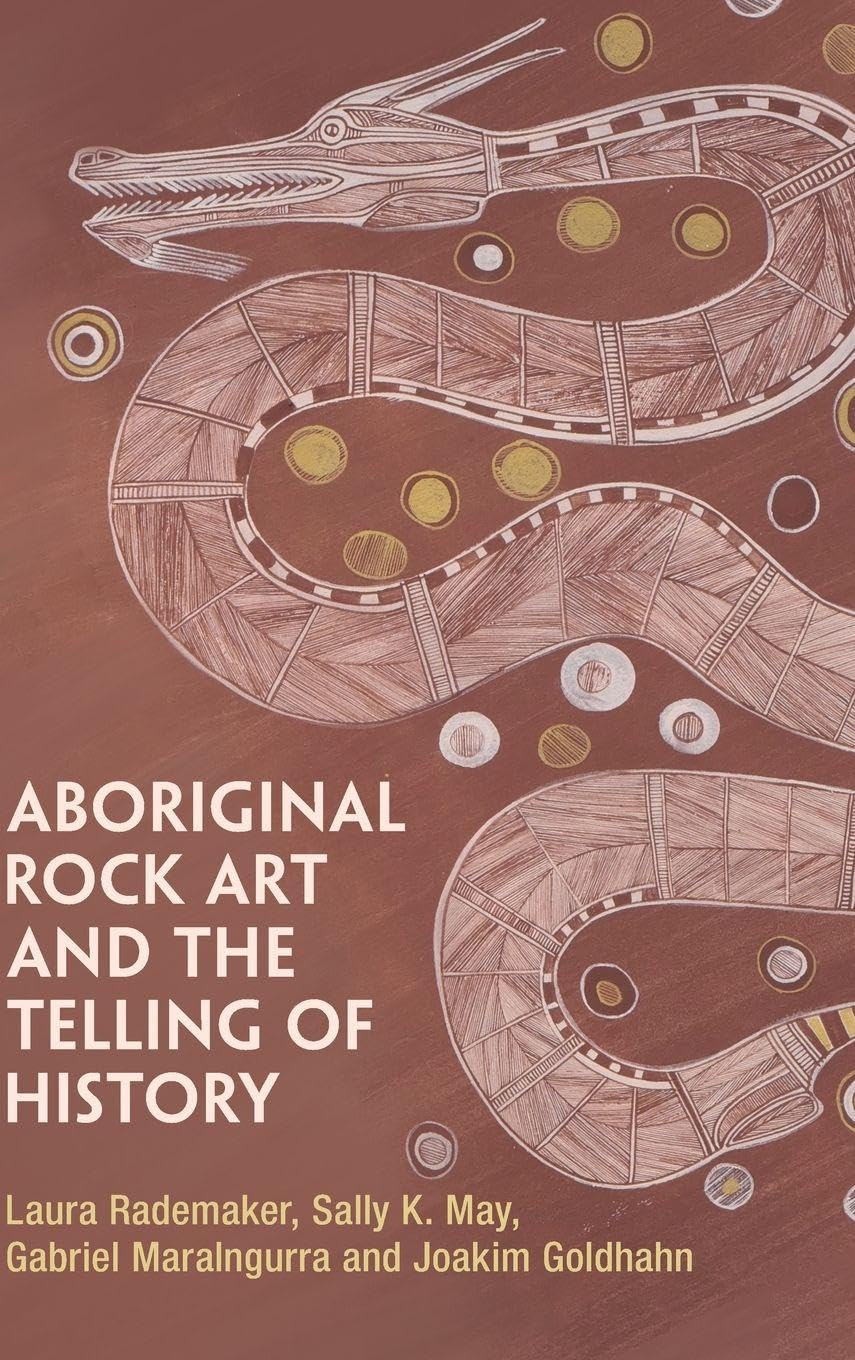 Aboriginal Rock Art and the Telling of History Social Sciences
