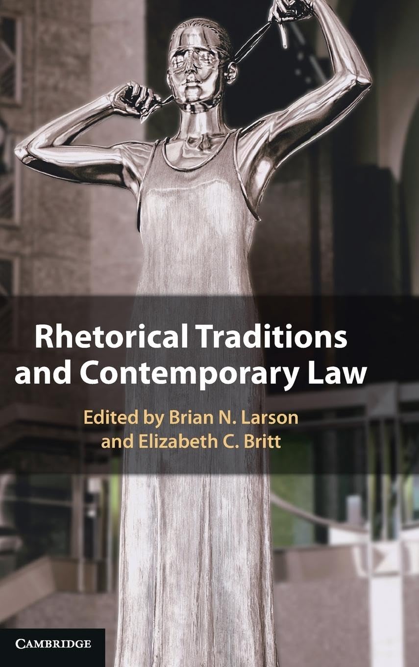 Rhetorical Traditions and Contemporary Law Law