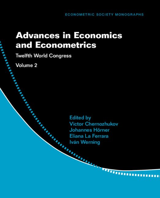 Advances in Economics and Econometrics: Volume 2: Twelfth World Congress (Econometric Society Monographs) Business, Finance & Career
