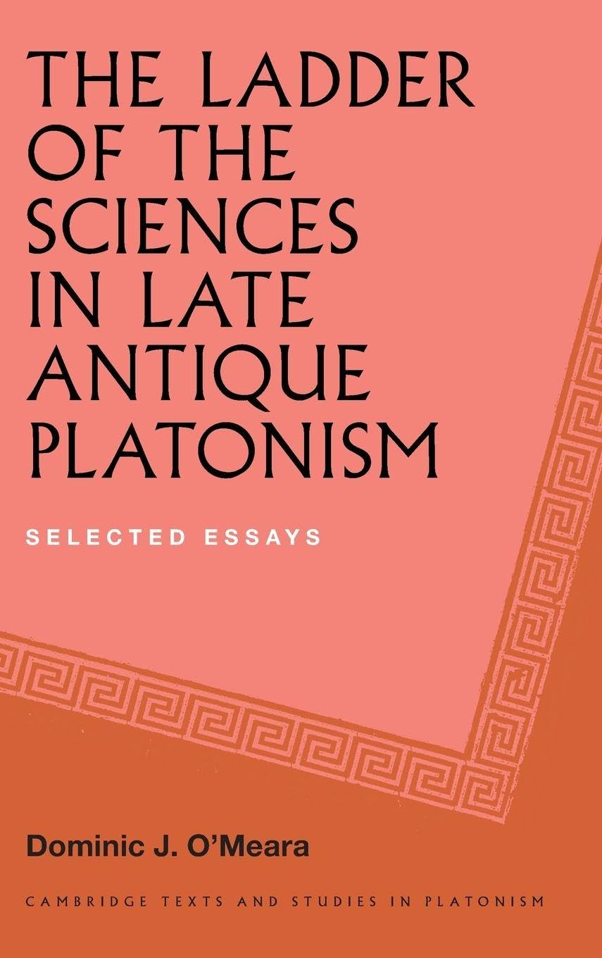 The Ladder of the Sciences in Late Antique Platonism Philosophy