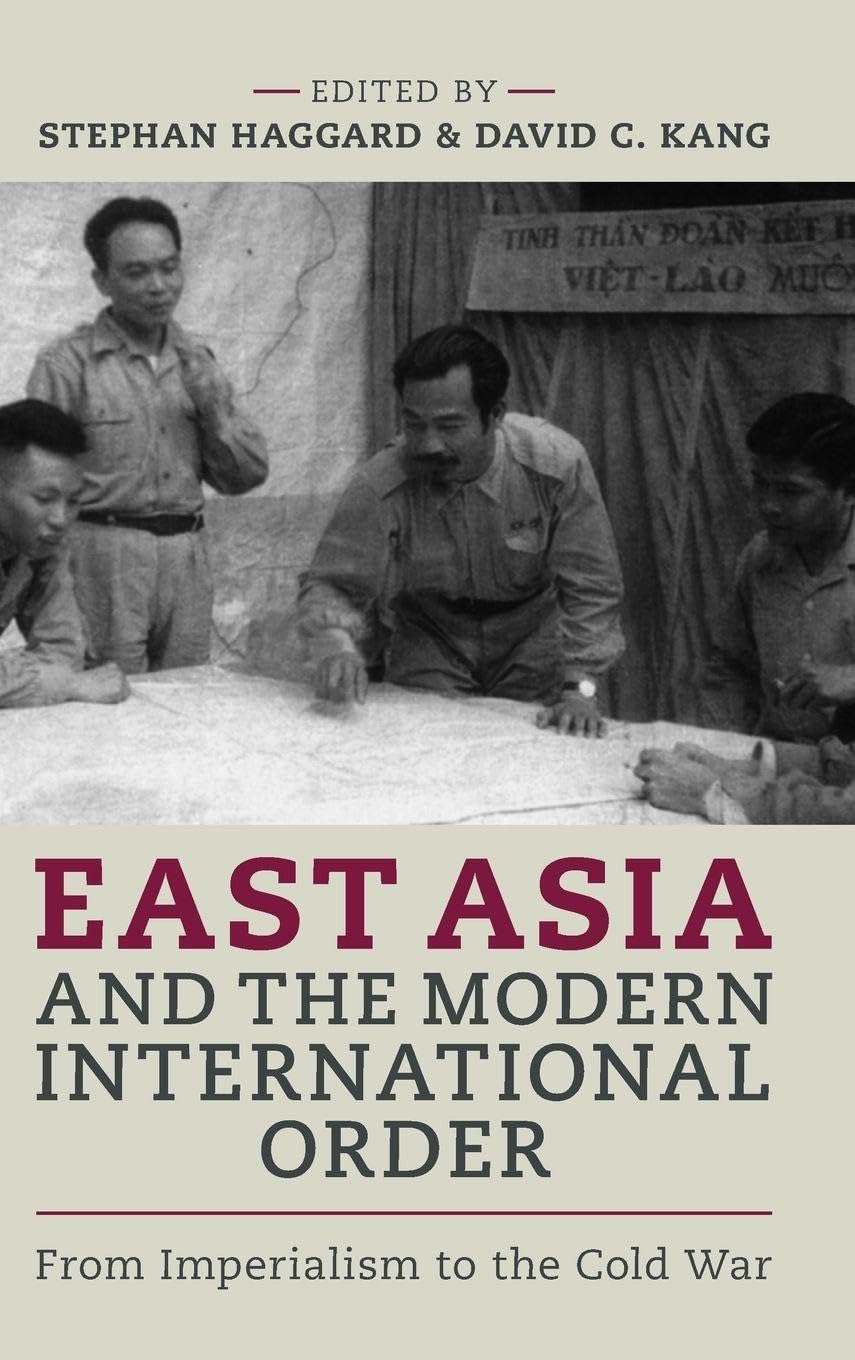 East Asia and the Modern International Order Politics & History