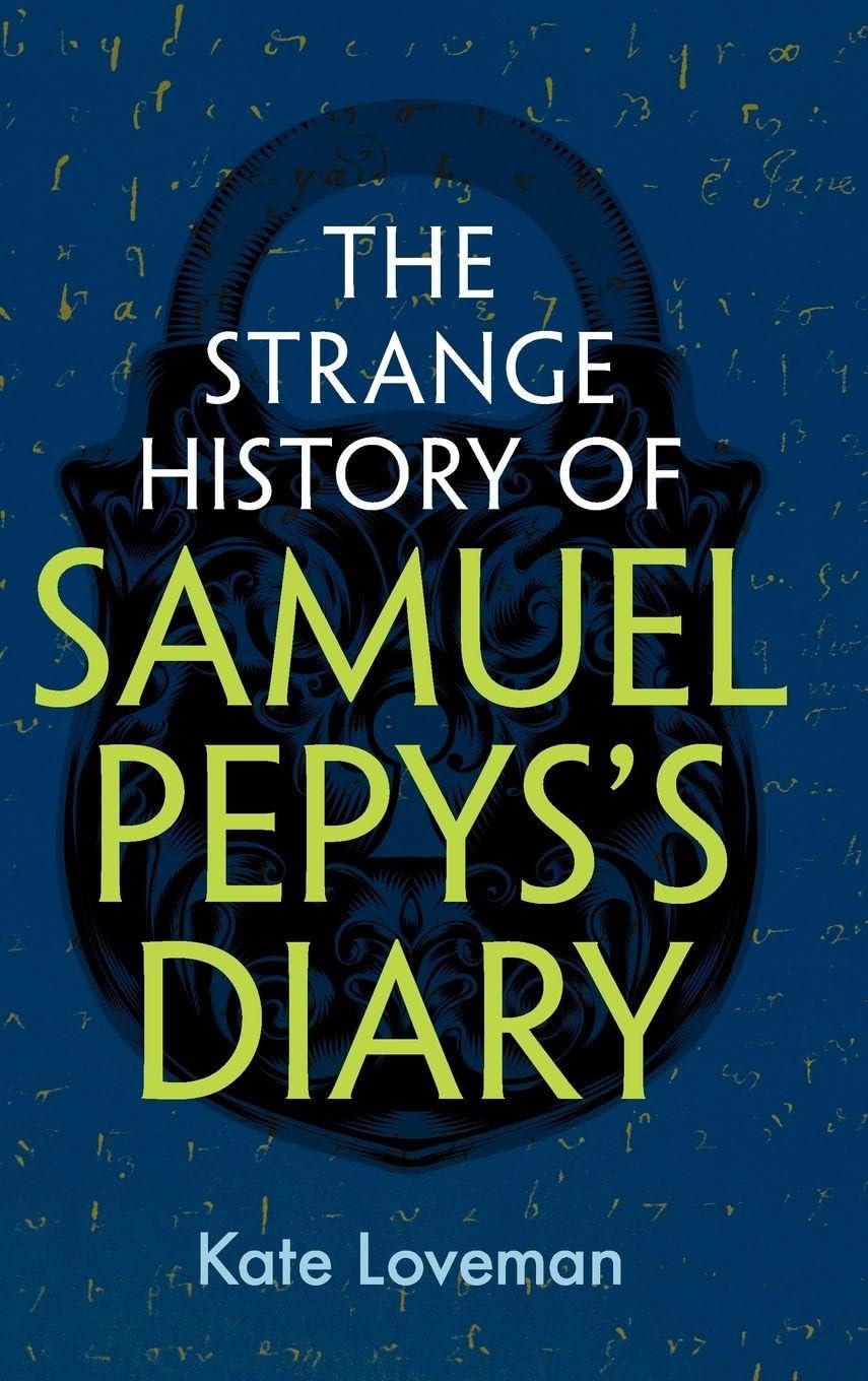 The Strange History of Samuel Pepys's Diary Essays & Short Stories