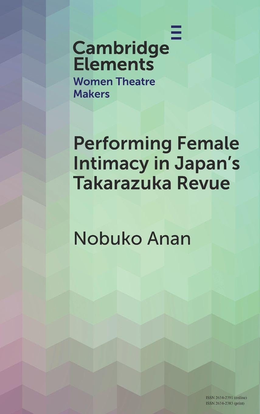 Performing Female Intimacy in Japan's Takarazuka Revue Social Sciences
