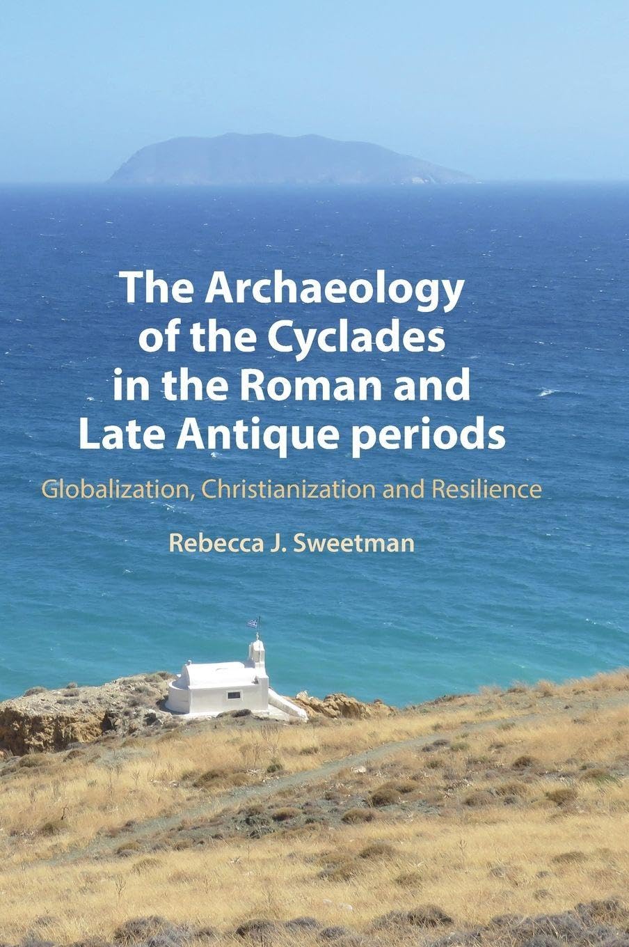 The Archaeology of the Cyclades in the Roman and Late Antique Periods Law