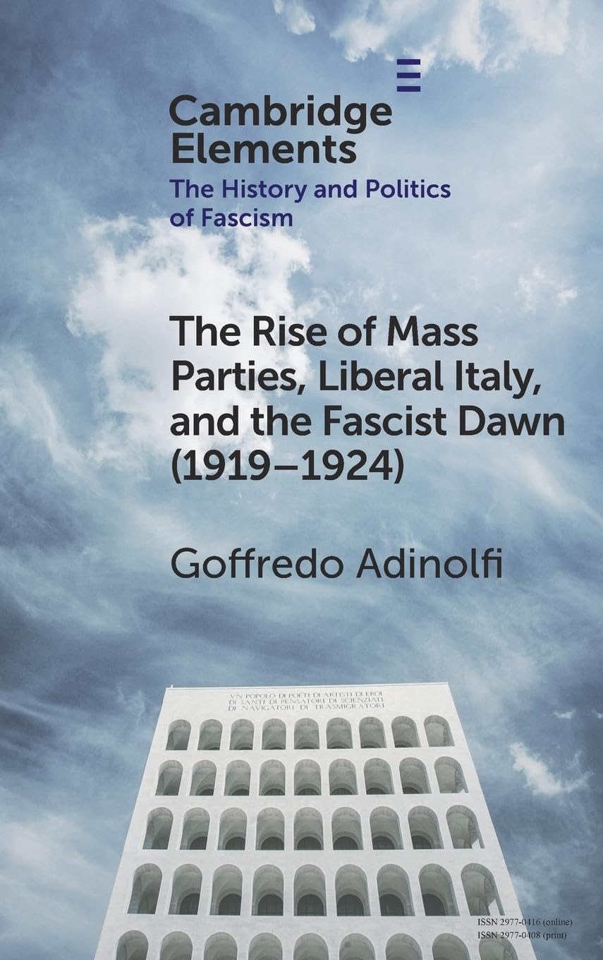 The Rise of Mass Parties, Liberal Italy, and the Fascist Dawn (1919-1924) Social Sciences