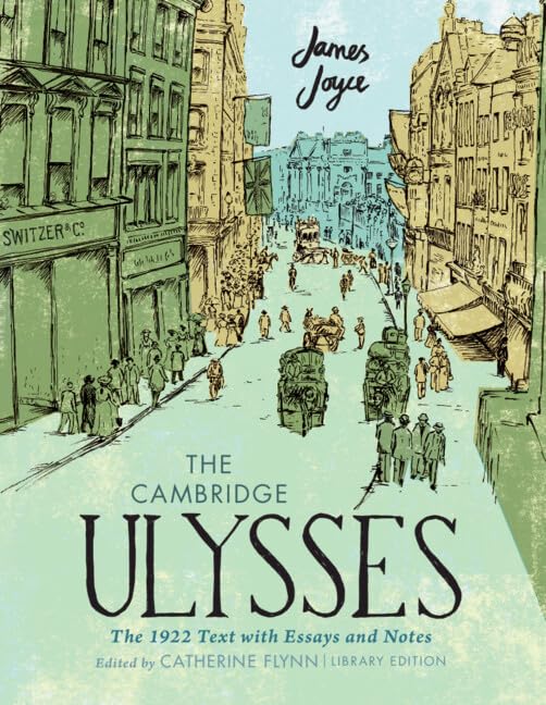 The Cambridge Ulysses: The 1922 Text with Essays and Notes Contemporary literature