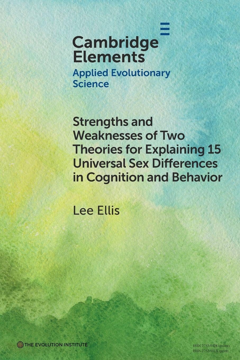 Strengths and Weaknesses of Two Theories for Explaining¿15 Universal Sex Differences in Cognition and Behavior Books