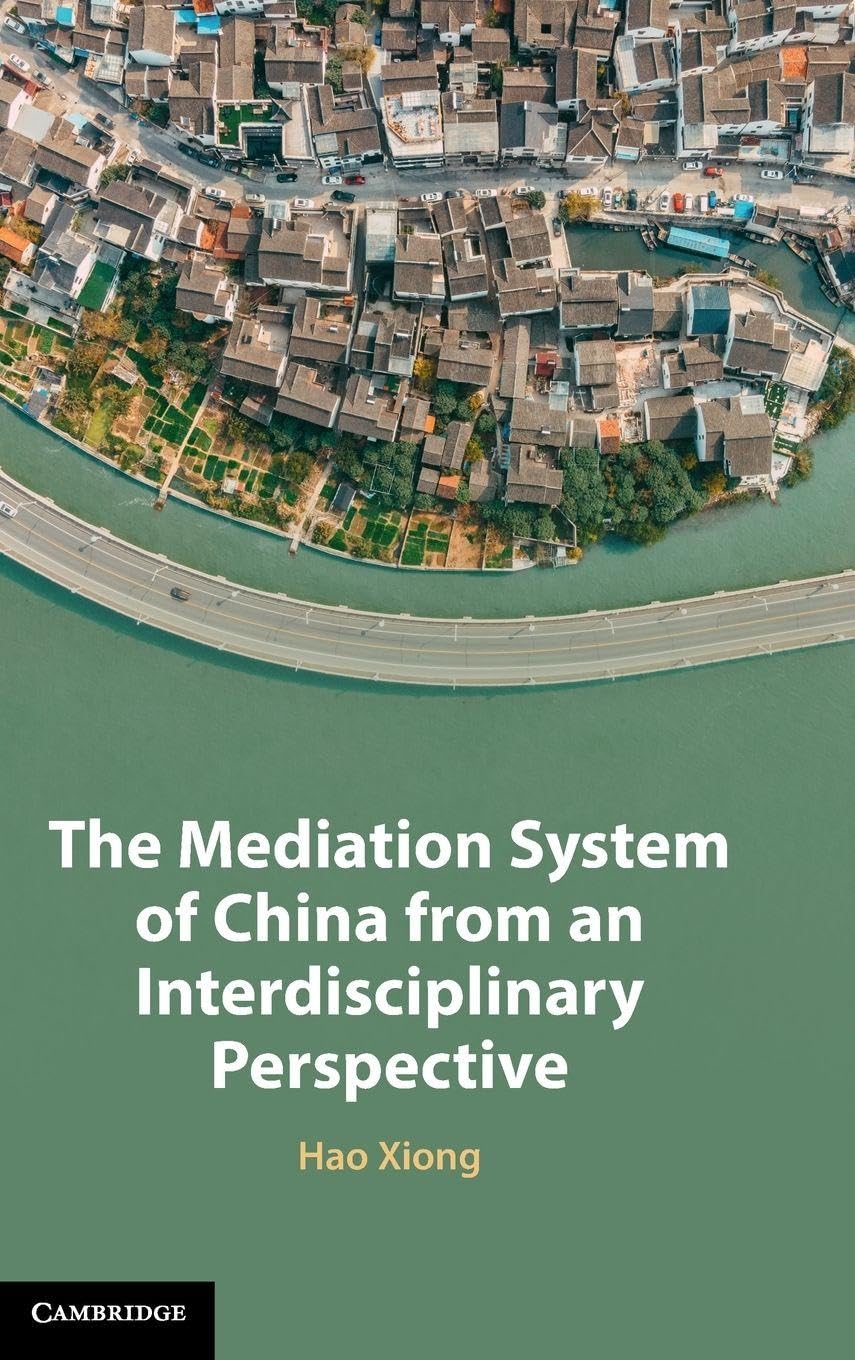 The Mediation System of China from an Interdisciplinary Perspective Law