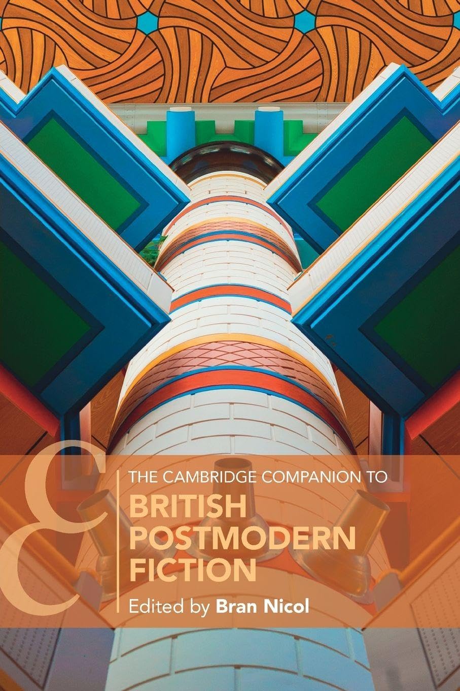 The Cambridge Companion to British Postmodern Fiction Contemporary literature