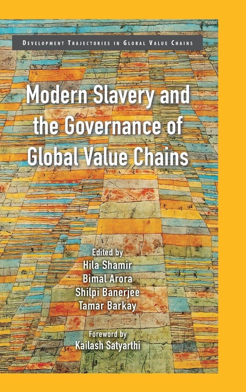 Modern Slavery and the Governance of Global Value Chains Law