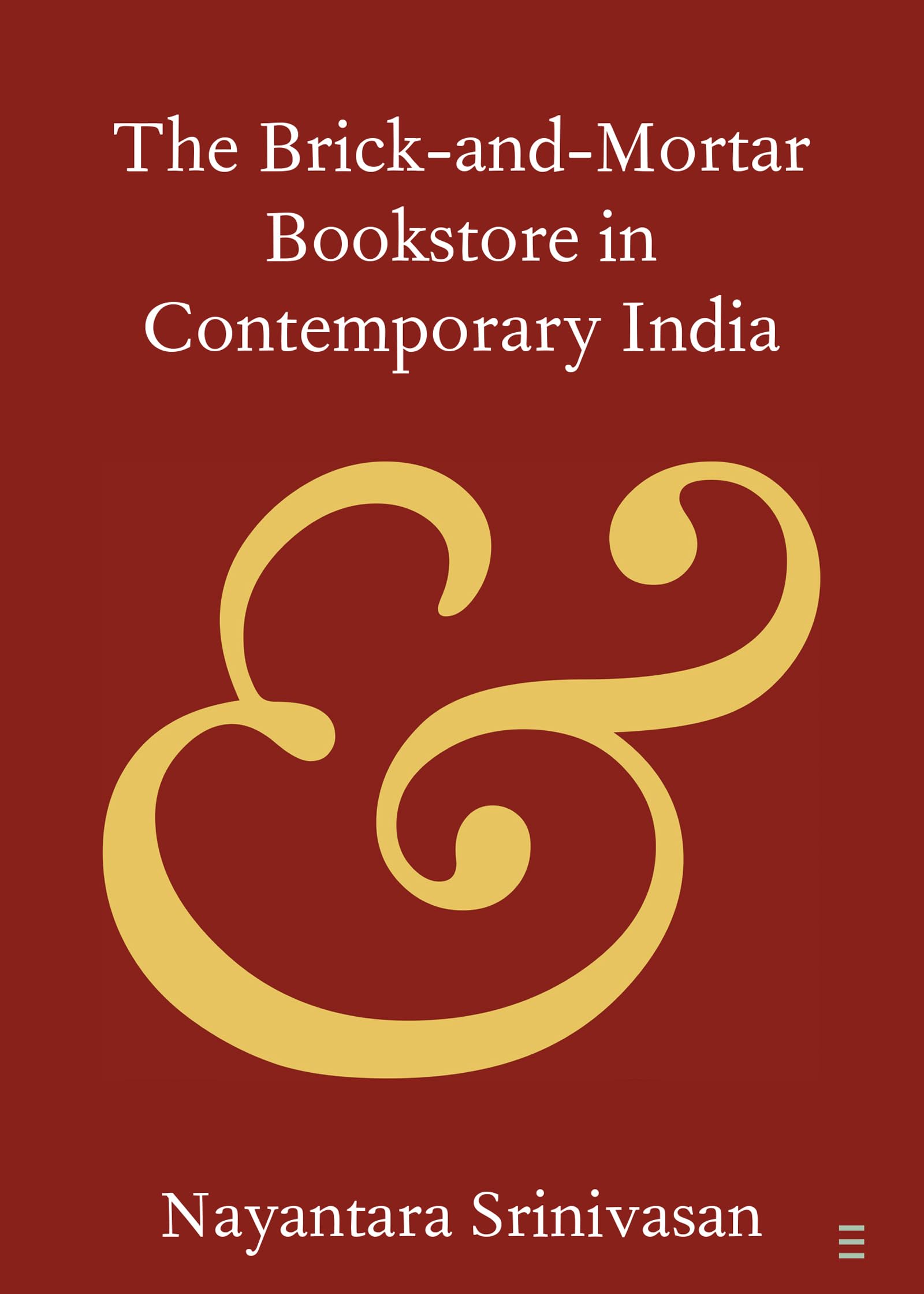 The Brick-and-Mortar Bookstore in Contemporary India Media & Communication