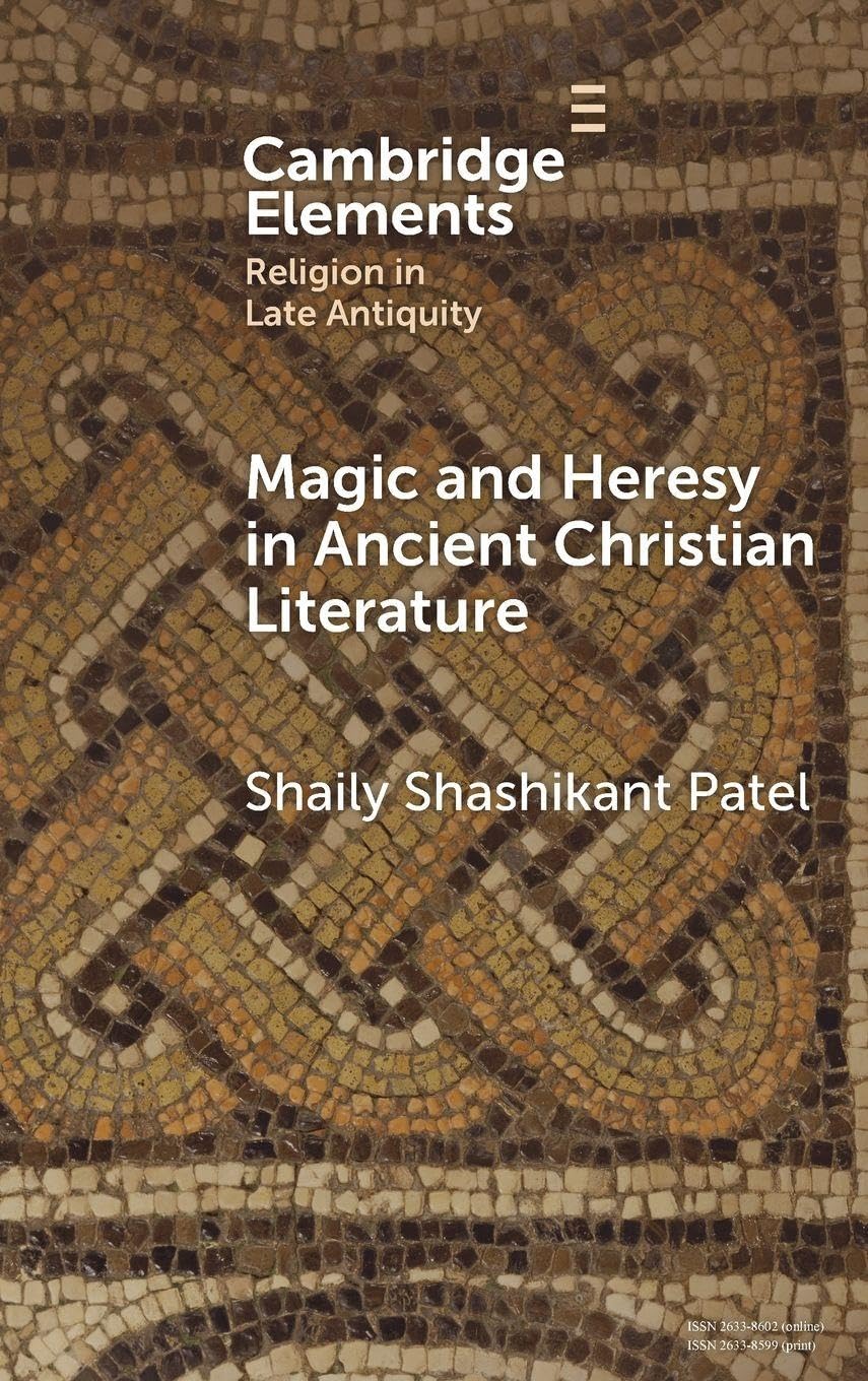 Magic and Heresy in Ancient Christian Literature Contemporary literature