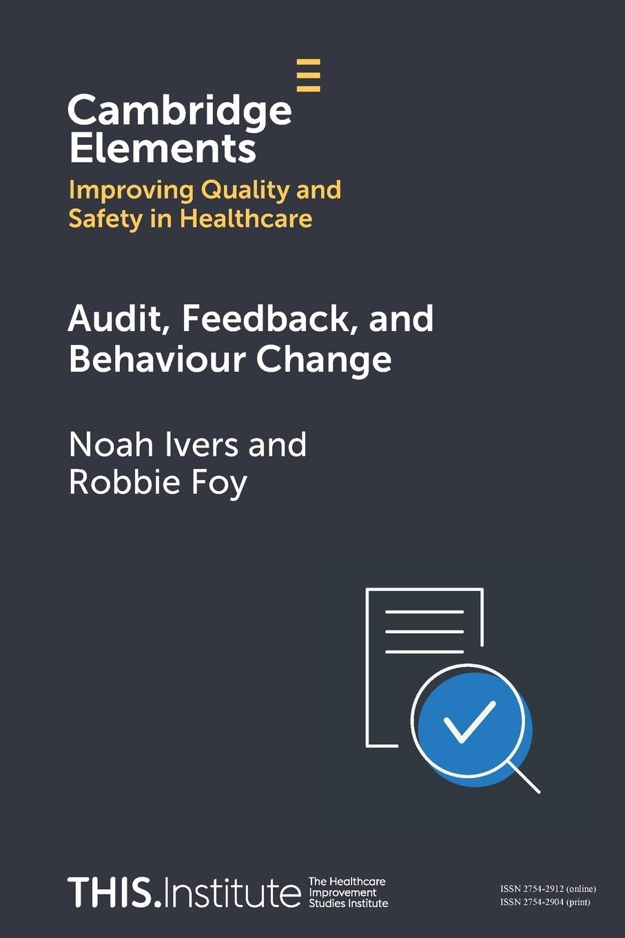 Audit, Feedback, and Behaviour Change Medicine