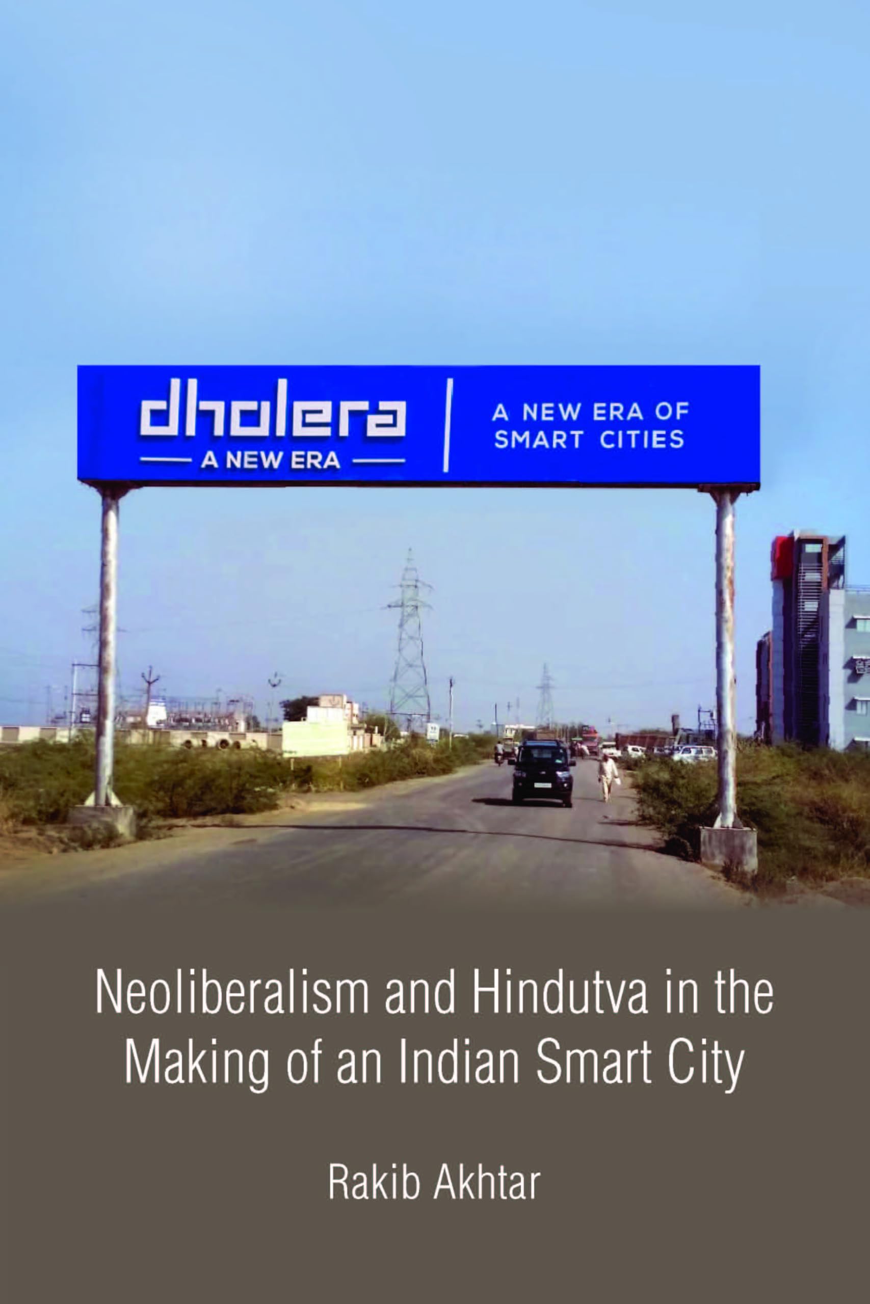 Neoliberalism and Hindutva in the Making of an Indian Smart City Social Sciences