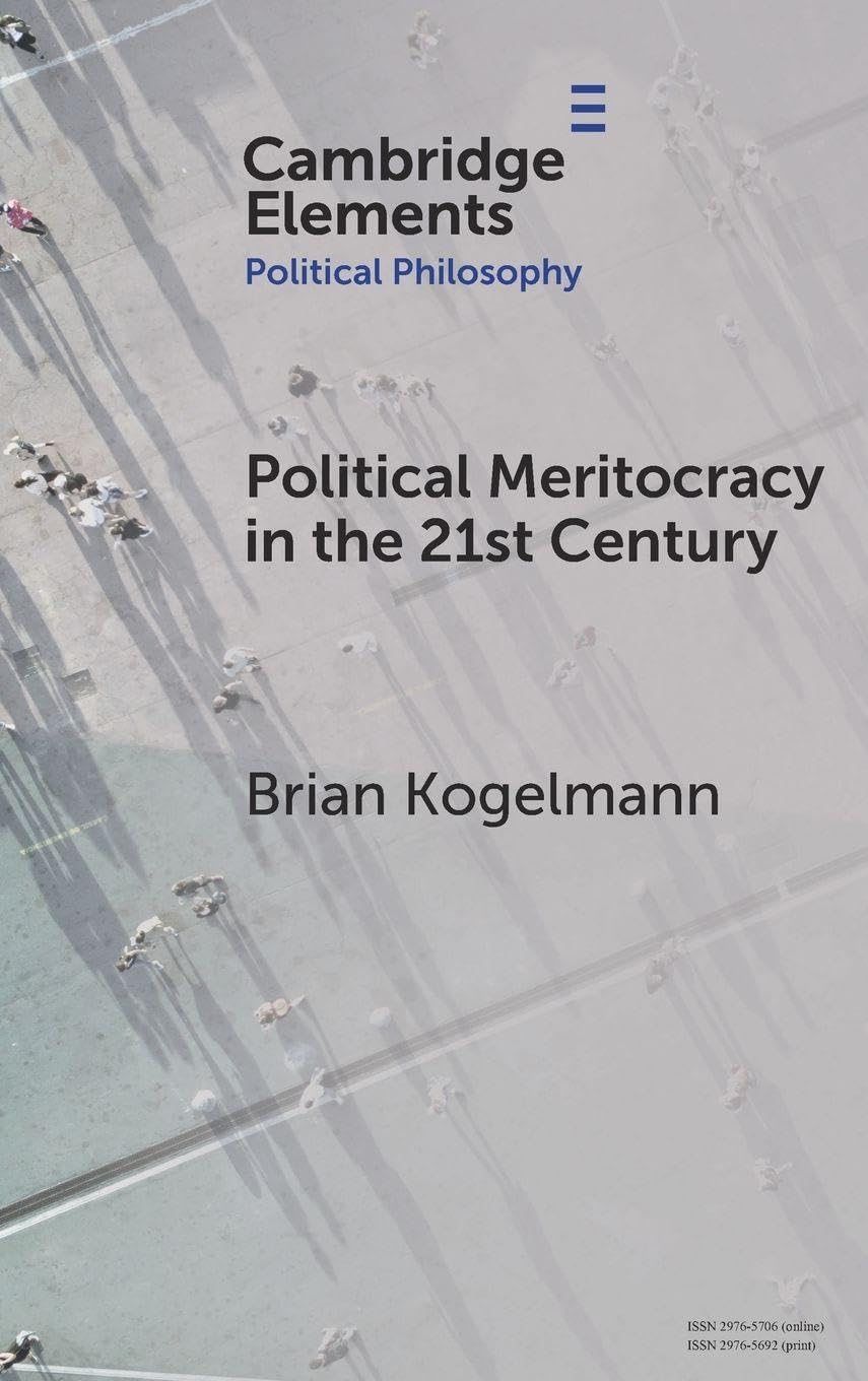 Political Meritocracy in the 21st Century Philosophy