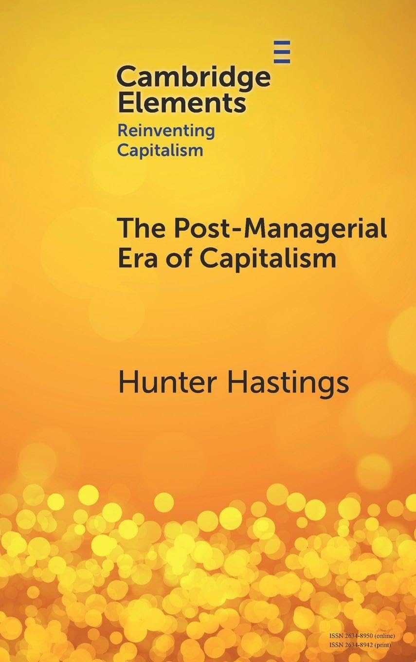 The Post-Managerial Era of Capitalism Business, Finance & Career