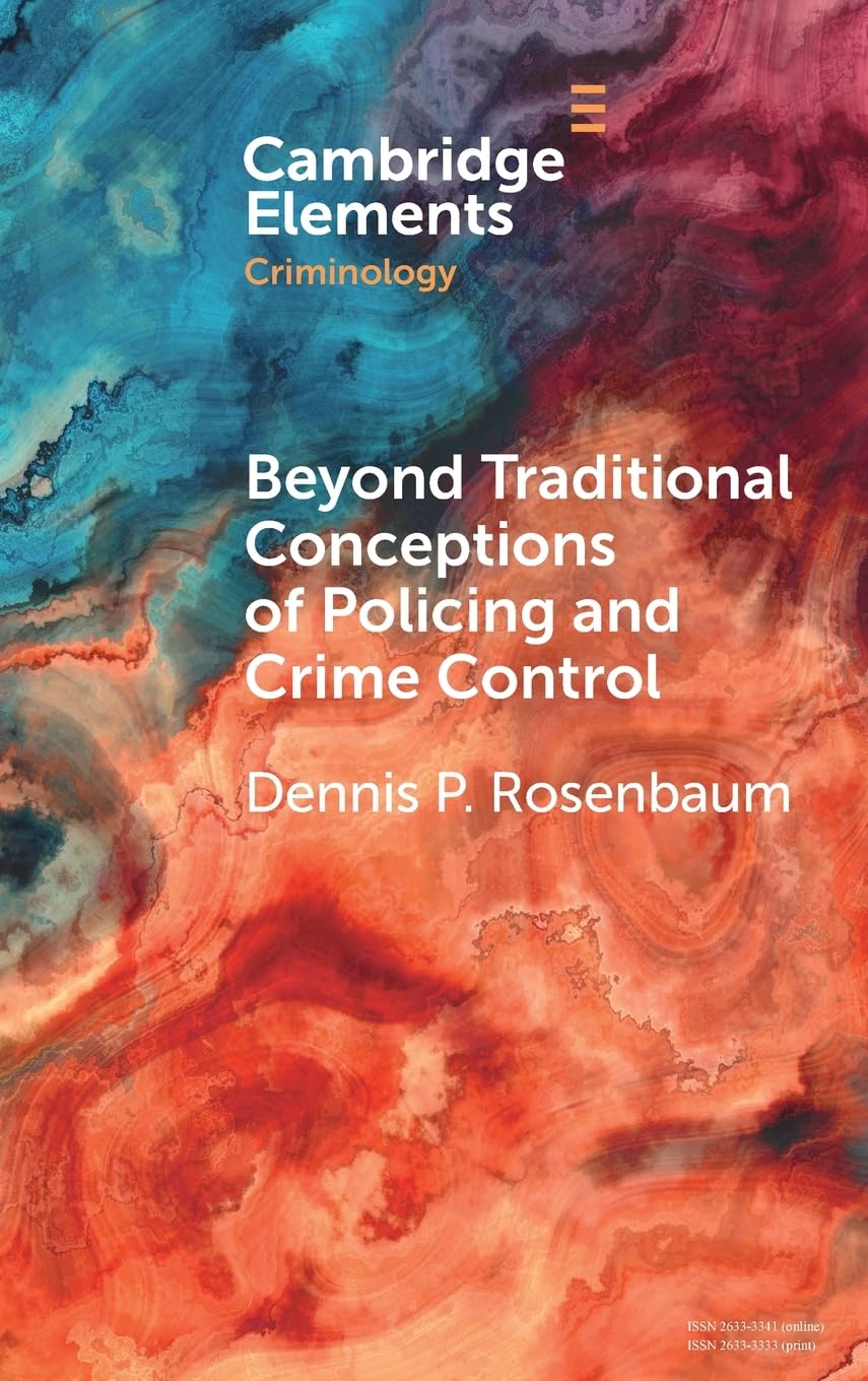 Beyond Traditional Conceptions of Policing and Crime Control Law