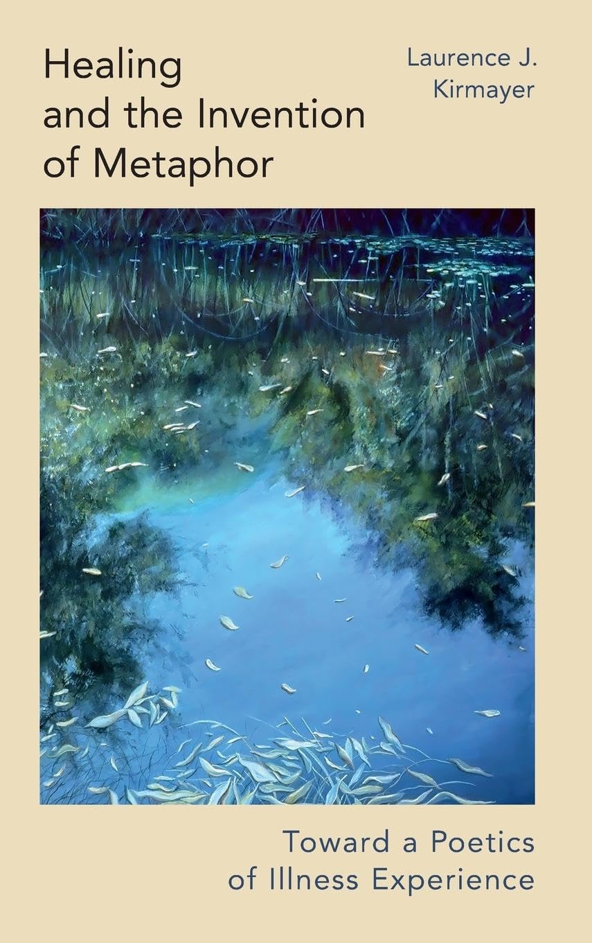 Healing and the Invention of Metaphor Medicine