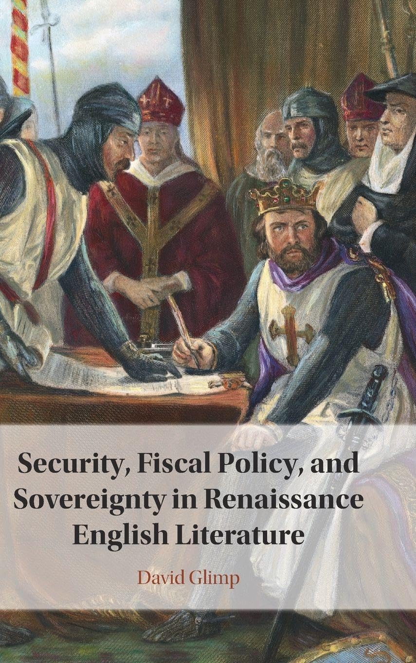 Security, Fiscal Policy, and Sovereignty in Renaissance English Literature Poetry