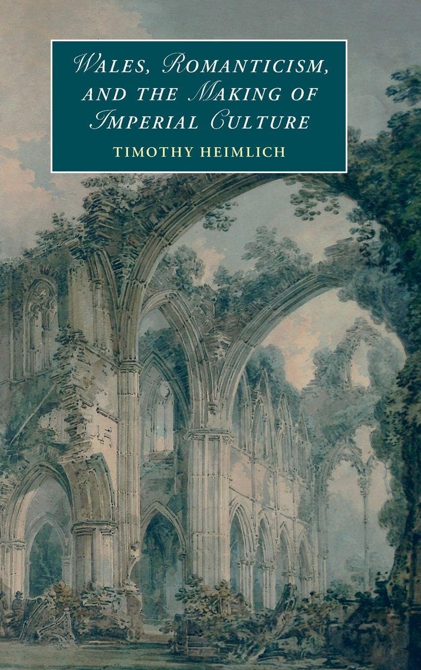 Wales, Romanticism, and the Making of Imperial Culture Contemporary literature