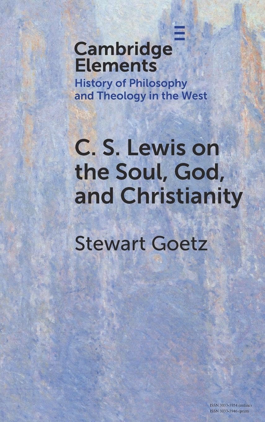 C. S. Lewis on the Soul, God, and Christianity Philosophy