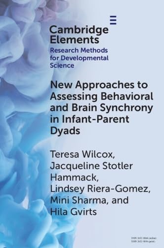 New Approaches to Assessing Behavioral and Brain Synchrony in Infant-Parent Dyads Natural Sciences