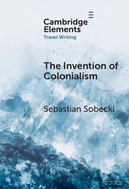 The Invention of Colonialism Contemporary literature