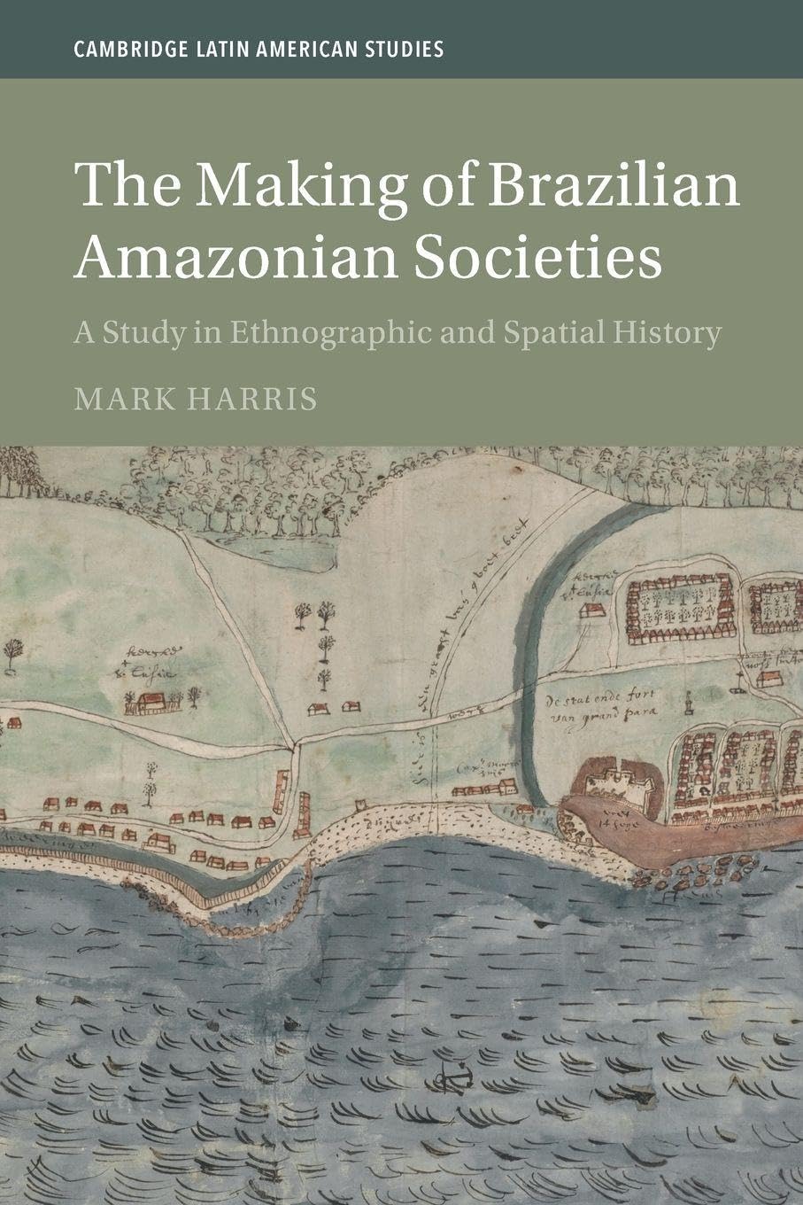 The Making of Brazilian Amazonian Societies Books