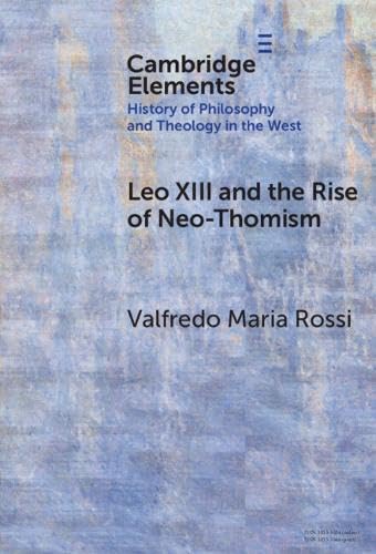 Leo XIII and the Rise of Neo-Thomism Philosophy