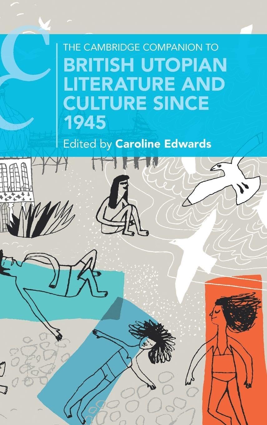 The Cambridge Companion to British Utopian Literature and Culture since 1945 Contemporary literature