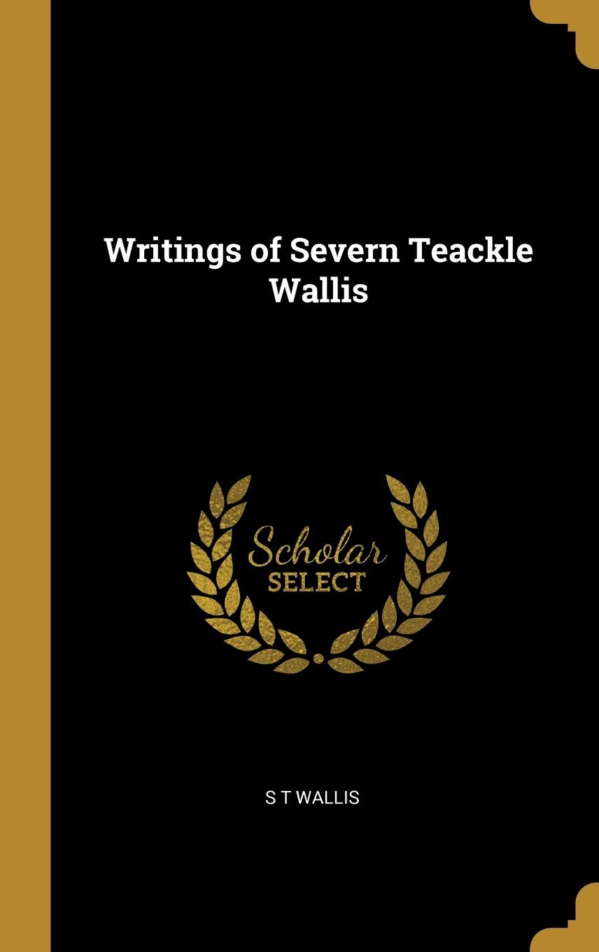 Writings of Severn Teackle Wallis Politics & History