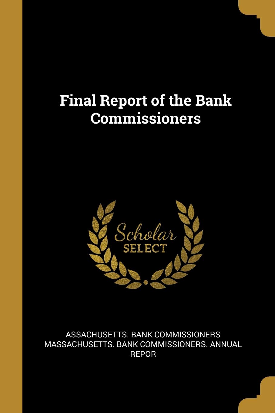 Final Report of the Bank Commissioners book