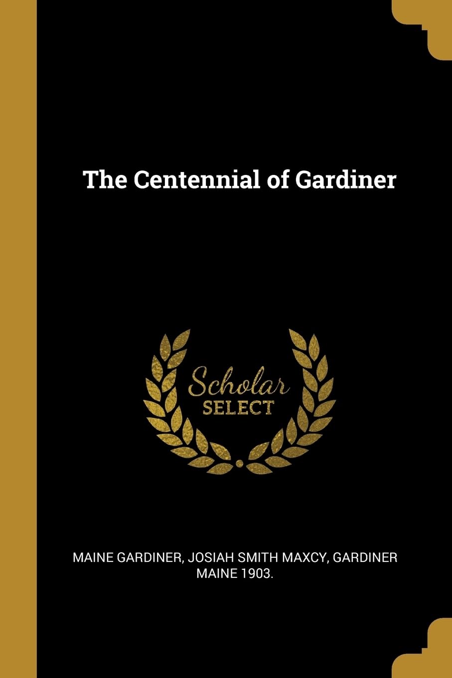The Centennial of Gardiner Politics & History