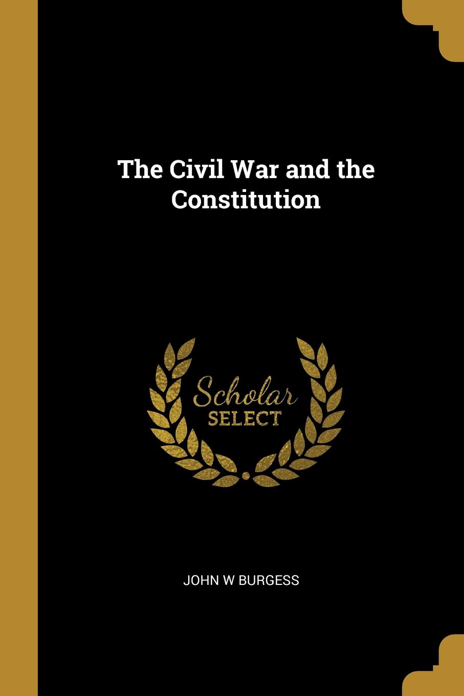 The Civil War and the Constitution Law
